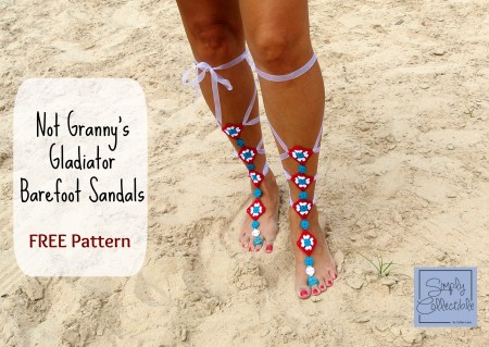Not Granny's Gladiator Barefoot Sandals | Free Pattern by Celina Lane, Simply Collectible