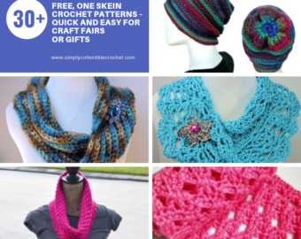 30+ Free, One Skein crochet patterns – Quick and Easy for Craft Fairs or Gifts