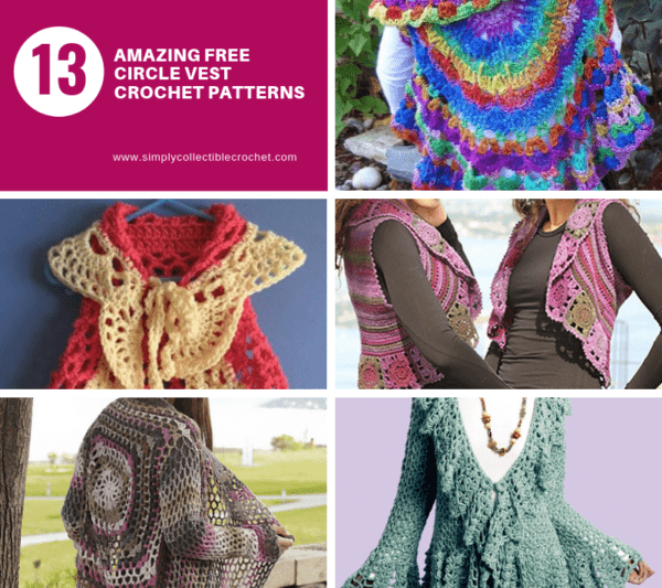 13 Amazing Free Circle Vest crochet patterns! • Simply Collectible Crochet